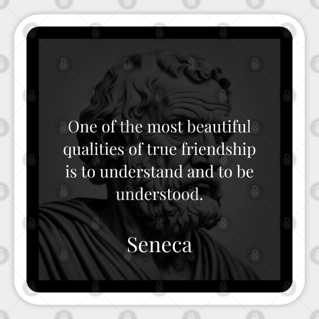 Seneca's Elegance: The Beauty of Mutual Understanding in Friendship Sticker by Dose of Philosophy